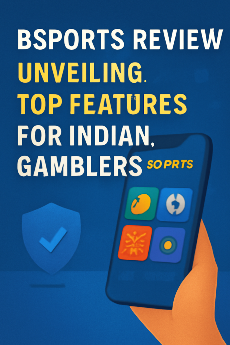 Exploring Bsports: A Comprehensive Gambling Platform for Indian Players