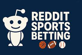 Sports Betting Reddit: A Hub for Insights, Tips, and Community Discussion